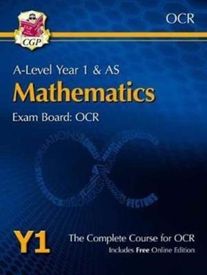 A-LEVEL MATHS FOR OCR: YEAR 1 & AS STUDENT BOOK WITH ONLINE EDITION | 9781782947219