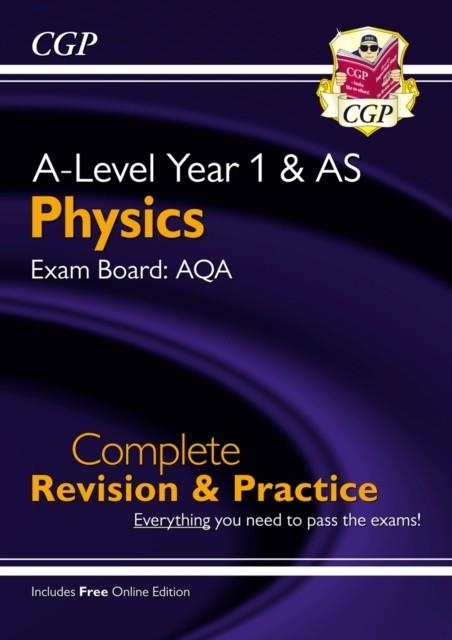 A-LEVEL PHYSICS: AQA YEAR 1 & AS COMPLETE REVISION & PRACTICE WITH ONLINE EDITION | 9781789080308
