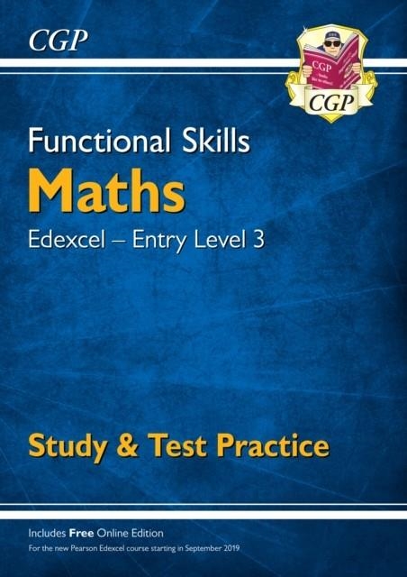 FUNCTIONAL SKILLS MATHS: EDEXCEL ENTRY LEVEL 3 - STUDY & TEST PRACTICE | 9781789083897