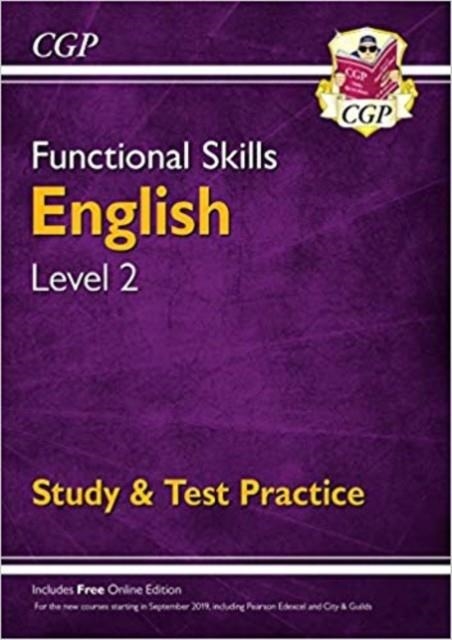 FUNCTIONAL SKILLS ENGLISH LEVEL 2 - STUDY & TEST PRACTICE | 9781782946304