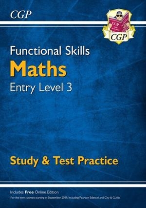 FUNCTIONAL SKILLS MATHS ENTRY LEVEL 3 - STUDY & TEST PRACTICE | 9781782946342