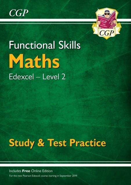 FUNCTIONAL SKILLS MATHS: EDEXCEL LEVEL 2 - STUDY & TEST PRACTICE | 9781789083934