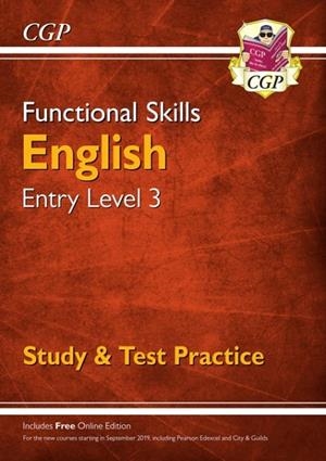 FUNCTIONAL SKILLS ENGLISH ENTRY LEVEL 3 - STUDY & TEST PRACTICE | 9781782946311