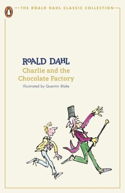 CHARLIE AND THE CHOCOLATE FACTORY | 9780241677254 | ROALD DAHL