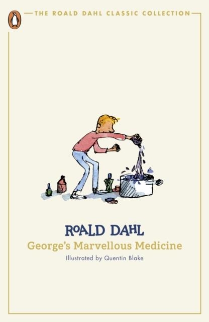 GEORGE'S MARVELLOUS MEDICINE | 9780241677384 | ROALD DAHL