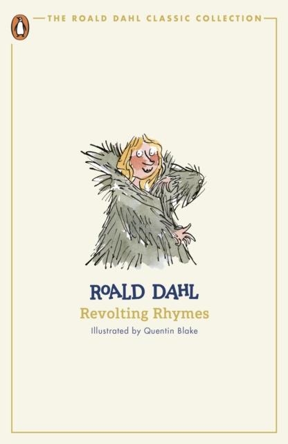 REVOLTING RHYMES | 9780241677582 | ROALD DAHL