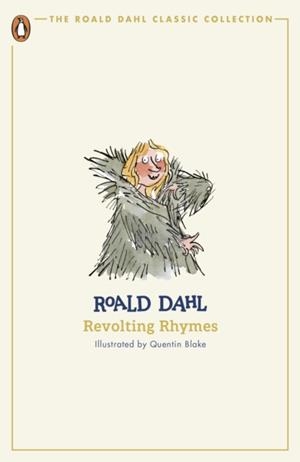 REVOLTING RHYMES | 9780241677582 | ROALD DAHL
