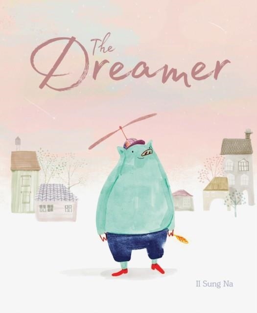 THE DREAMER | 9781452156088 | IL SUNG NA