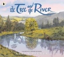 THE TREE AND THE RIVER | 9781529516760 | AARON BECKER