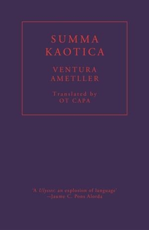 SUMMA KAOTICA | 9781913744212 | VENTURA AMETLLER