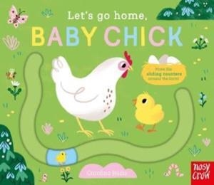 LET'S GO HOME, BABY CHICK | 9781839949937 | KRISTIN ATHERTON
