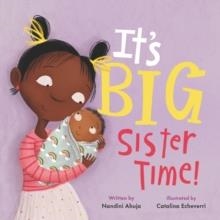 IT'S BIG SISTER TIME! | 9780062884381 | NANDINI AHUJA