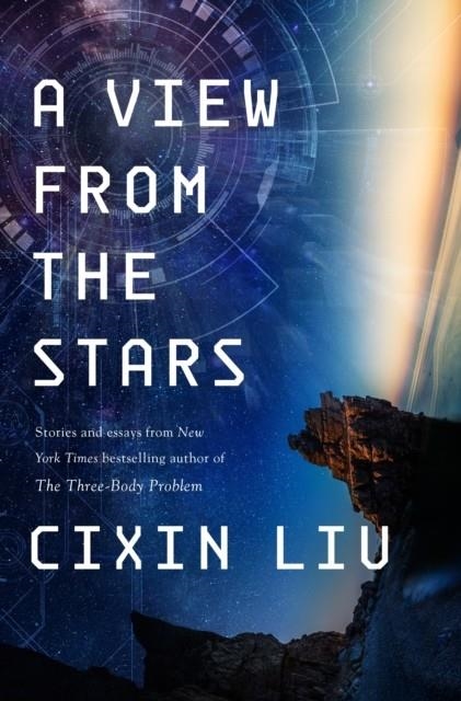 A VIEW FROM THE STARS | 9781250358462 | CIXIN LIU