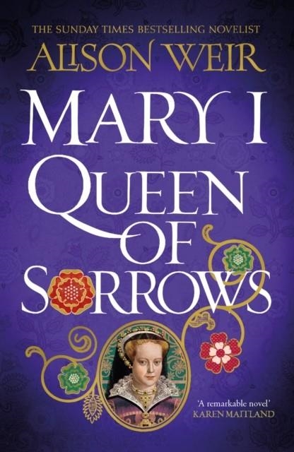 MARY I: QUEEN OF SORROWS | 9781472278142 | ALISON WEIR
