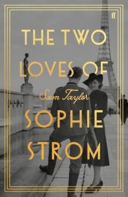 THE TWO LOVES OF SOPHIE STROM | 9780571380114 | SAM TAYLOR