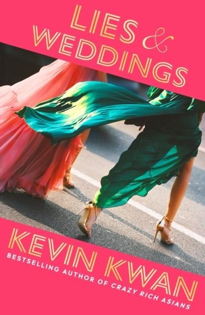 LIES AND WEDDINGS | 9781529152852 | KEVIN KWAN