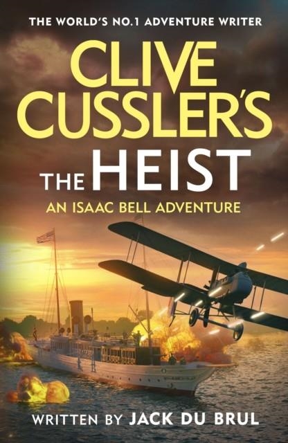 CLIVE CUSSLER’S THE HEIST | 9780241667651 | JACK DU BRUL