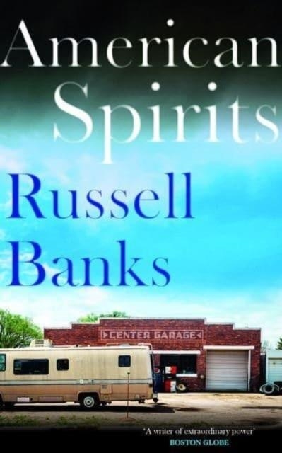 AMERICAN SPIRITS | 9781915798923 | RUSSELL BANKS