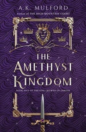 THE AMETHYST KINGDOM | 9780008582814 | A K MULFORD