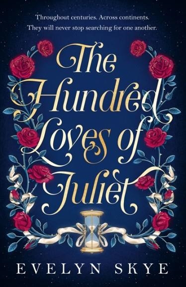 THE HUNDRED LOVES OF JULIET | 9781035400362 | EVELYN SKYE