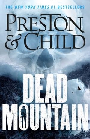 DEAD MOUNTAIN | 9781801104333 | DOUGLAS PRESTON AND LINCOLN CHILD