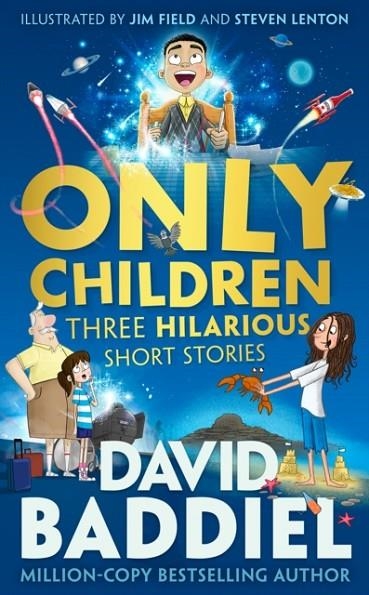 ONLY CHILDREN: THREE HILARIOUS SHORT STORIES | 9780008222505 | DAVID BADDIEL