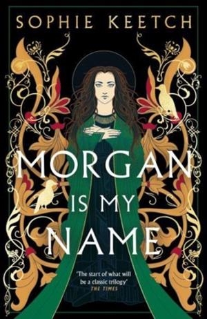 MORGAN IS MY NAME | 9780861545216 | SOPHIE KEETCH