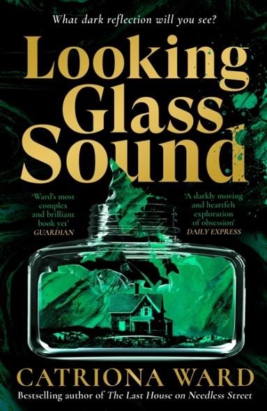 LOOKING GLASS SOUND | 9781800810990 | CATRIONA WARD