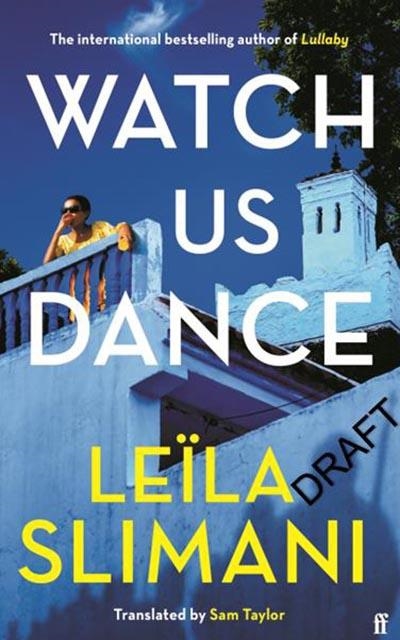 WATCH US DANCE | 9780571376087 | LEILA SLIMANI