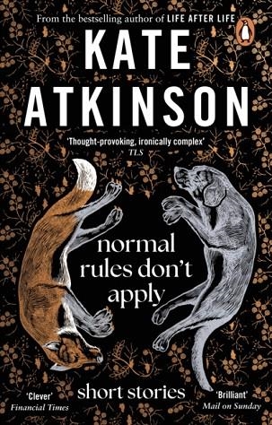 NORMAL RULES DON'T APPLY | 9781804990803 | KATE ATKINSON