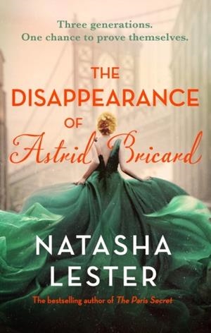 THE DISAPPEARANCE OF ASTRID BRICARD | 9780751582291 | NATASHA LESTER