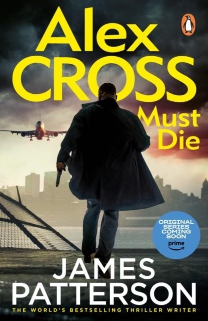 ALEX CROSS MUST DIE | 9781529159905 | JAMES PATTERSON