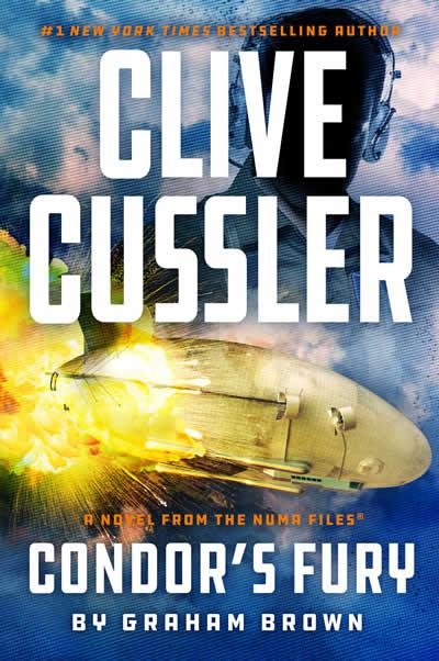 CLIVE CUSSLER CONDOR'S FURY | 9780593716731 | GRAHAM BROWN