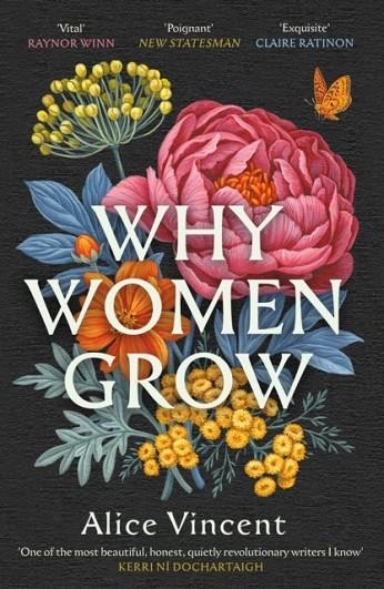 WHY WOMEN GROW | 9781838855468 | ALICE VINCENT