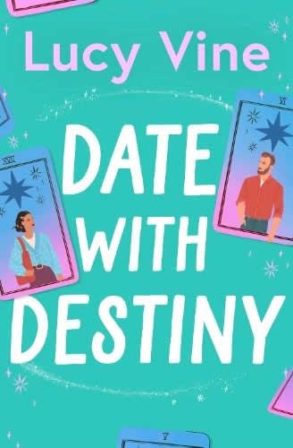 DATE WITH DESTINY | 9781398515352 | LUCY VINE