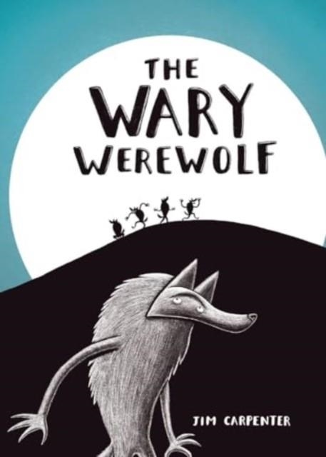 THE WARY WEREWOLF | 9781760361877 | JIM CARPENTER