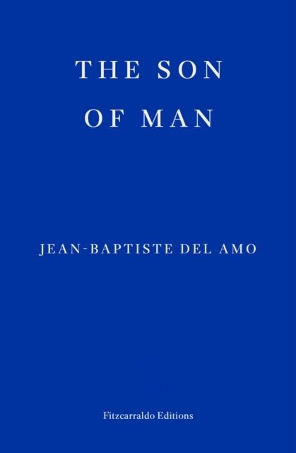 THE SON OF MAN | 9781804270912 | JEAN-BAPTISTE DEL AMO