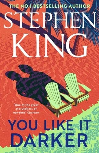 YOU LIKE IT DARKER | 9781399725101 | STEPHEN KING