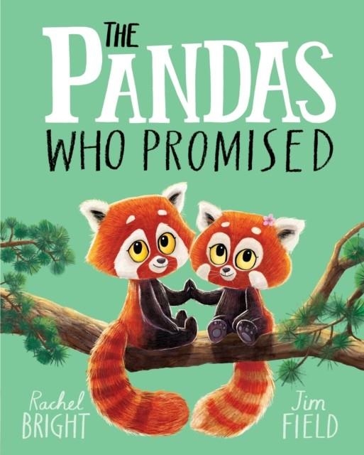 THE PANDAS WHO PROMISED | 9781408356104 | RACHEL BRIGHT
