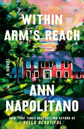 WITHIN ARM'S REACH | 9780593732496 | ANN NAPOLITANO