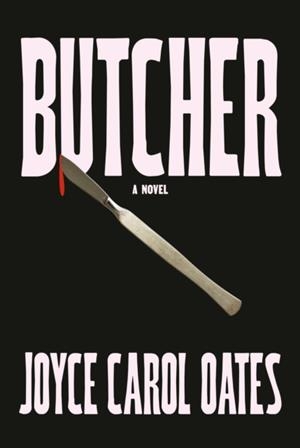 BUTCHER | 9781524712662 | JOYCE CAROL OATES