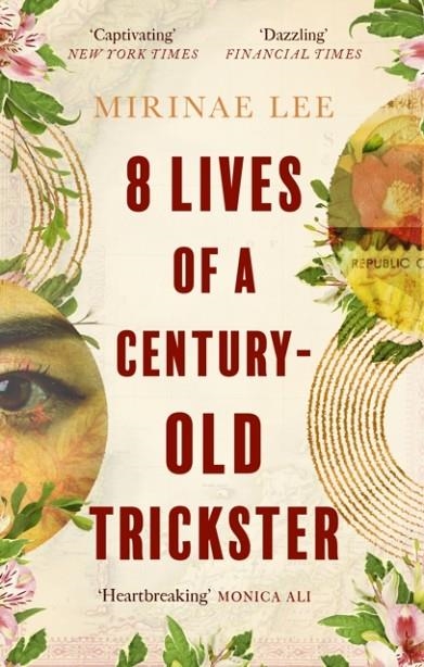 8 LIVES OF A CENTURY-OLD TRICKSTER | 9780349016771 | MIRINAE LEE