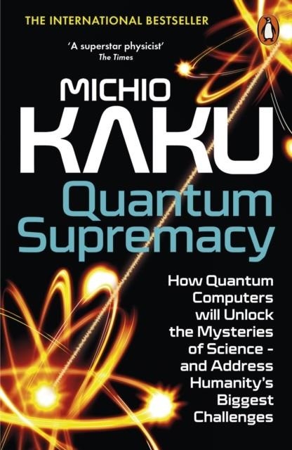 QUANTUM SUPREMACY | 9780141999456 | MICHIO KAKU