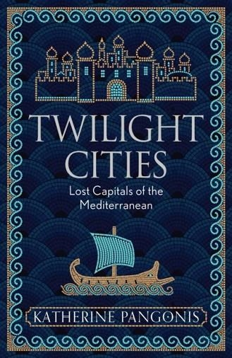 TWILIGHT CITIES | 9781474614139 | KATHERINE PANGONIS