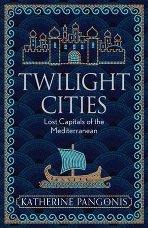 TWILIGHT CITIES | 9781474614139 | KATHERINE PANGONIS