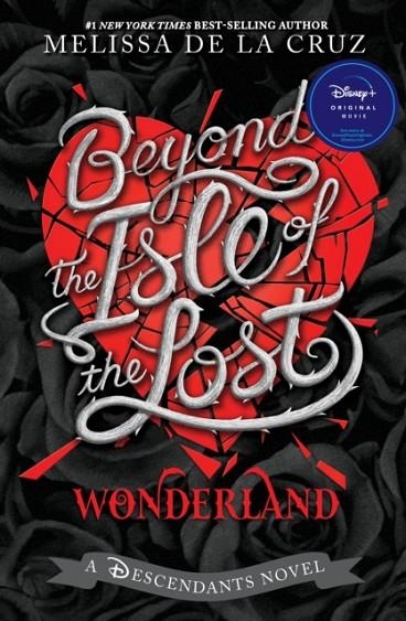 BEYOND THE ISLE OF THE LOST | 9781368081436 | MELISSA DE LA CRUZ