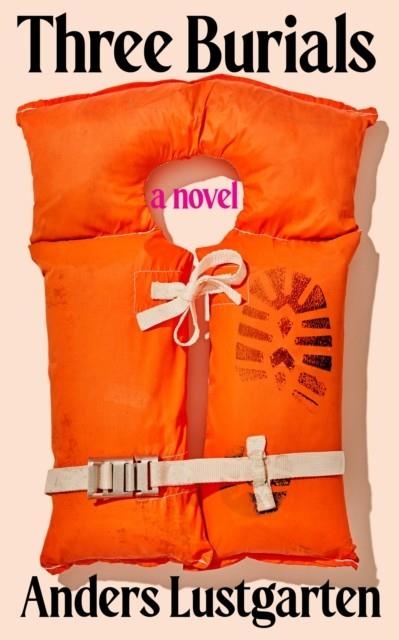THREE BURIALS | 9780241638798 | ANDERS LUSTGARTEN