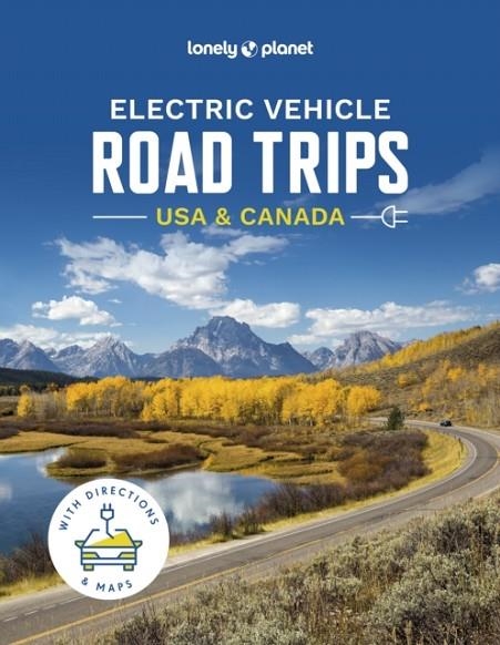 USA AND CANADA ELECTRIC VEHICLE ROAD TRIPS | 9781837581962