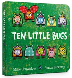 TEN LITTLE BUGS | 9781408366646 | MIKE BROWNLOW
