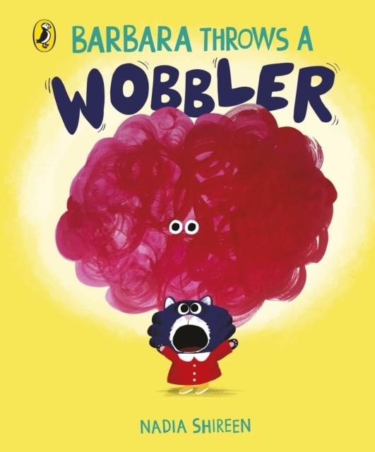 BARBARA THROWS A WOBBLER | 9780241667729 | NADIA SHIREEN